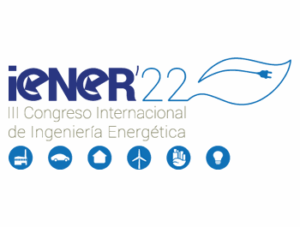 IENER’22, el III Congreso Internacional sobre Ingeniería Energética, se pone en marcha.